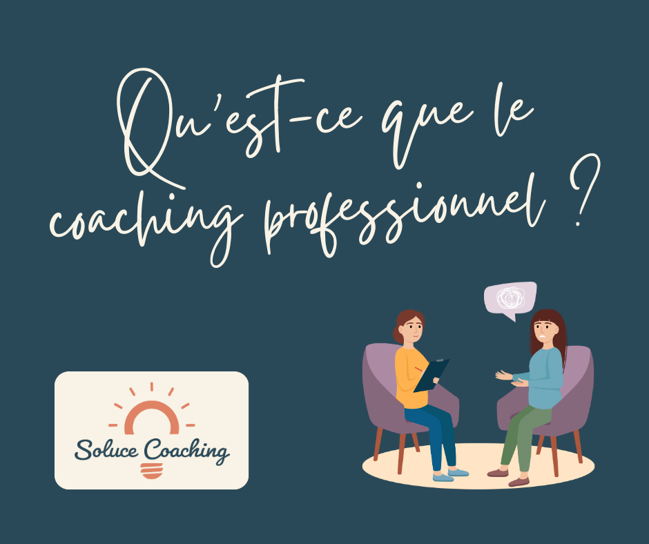 Qu’est-ce que le coaching professionnel ?