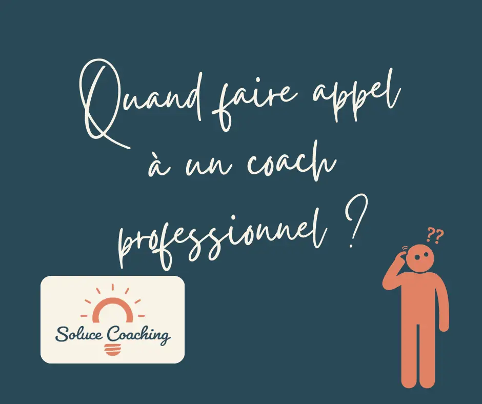 Boite à questions – Quand dois-je faire appel à un coach professionnel ? ​